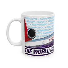 Load image into Gallery viewer, Ceramic Mug 11oz - The World is Going Our Way DC-10