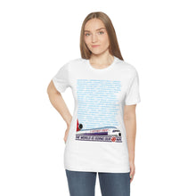 Load image into Gallery viewer, Short Sleeve T-Shirt - The World is Going Our Way DC-10
